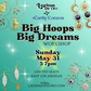 Big Hoops, Big Dreams Workshop